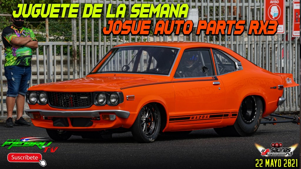 el juguete de la semana josue auto parts&nbsp;rx3