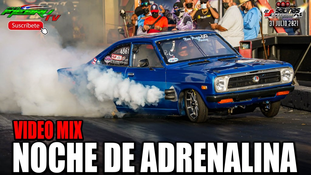 NOCHE DE ADRENALINA VIDEO MIX Y FOTO GALERIA TEST AND TUNE SALINAS SPEEDWAY 31 JULIO&nbsp;2021